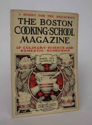 Item #006952 The Boston Cooking-School Magazine of Culinary Science and Domestic Economics, Vol....