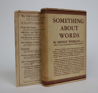 Item #006968 Something About Words. Ernest Weekley