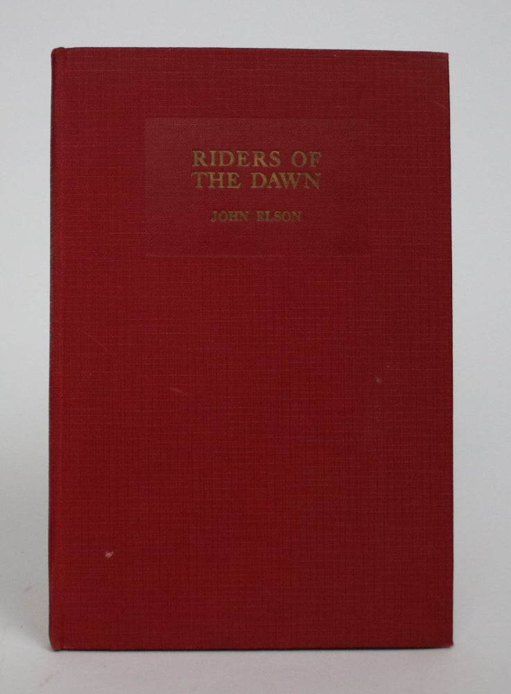 Item #006969 Riders of The Dawn. John Elson.