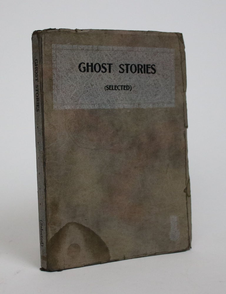 Item #006971 Ghost Stories (Selected). Rudyard Kipling, Benson E. F., Ambrose Bierce.