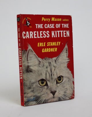 Item #006988 The Case of The Careless Kitten. Earle Stanley Gardner