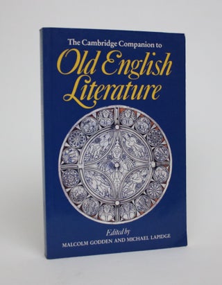 Item #007020 The Cambridge Companion to Old English Literature. Malcom Godden, Michael Lapidge