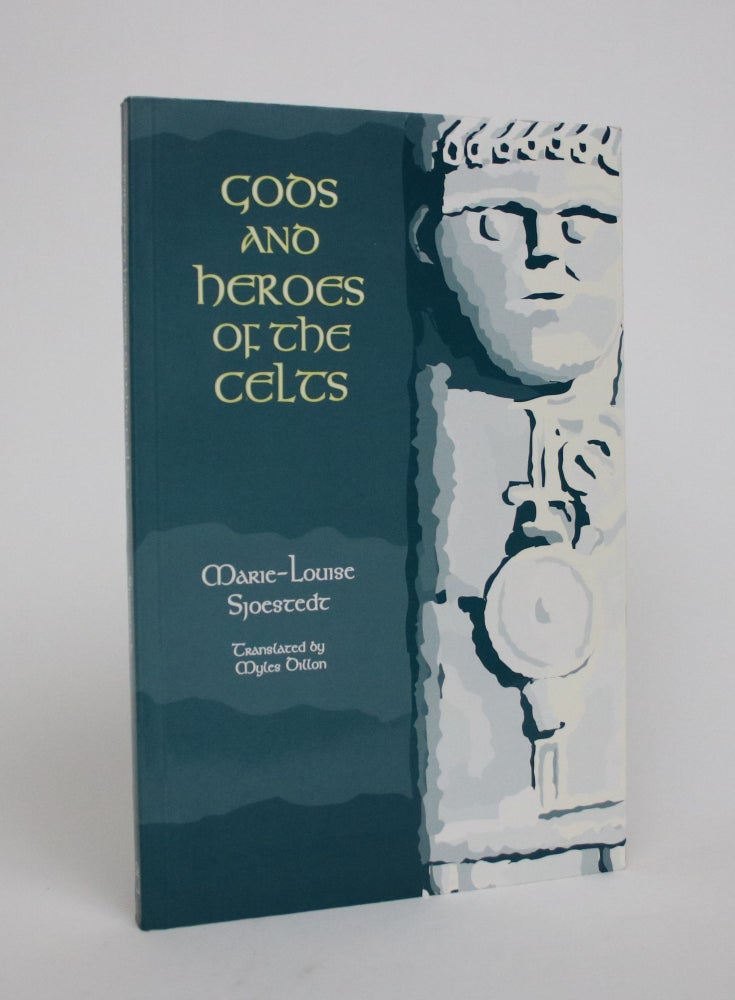 Item #007021 Gods and Heroes Of The Celts. Marie-Louise Sjoestedt.