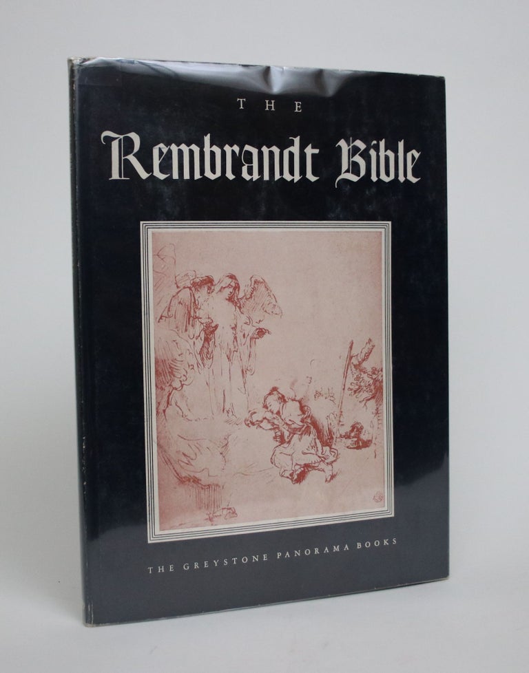 Item #007039 The Rembrandt Bible: A Selection from the Master's Graphic Work. Oswald Goetz.