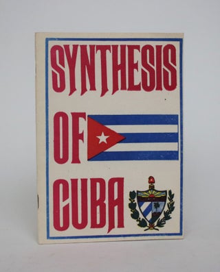 Item #007048 Synthesis of Cuba. Ministry Of Foreign Relations Information Department Republic of...