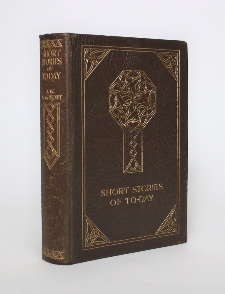 Item #007129 Short Stories of To-Day. J. W. Marriott, selected by.