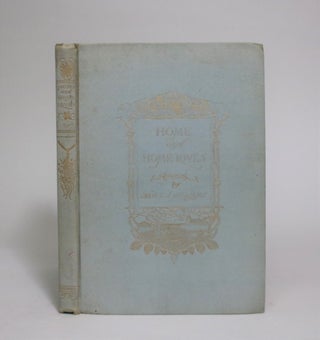 Item #007136 Home and Home Loves. Alice L. Williams