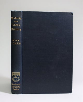 Item #007168 Malaria and Greek History, To Which is Added The History Of Greek Therapeutics and...