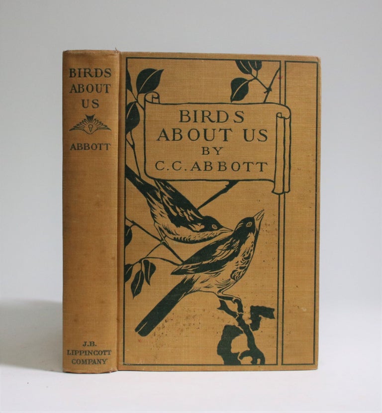 Item #007173 Birds About Us. Charles Conrad Abbott.