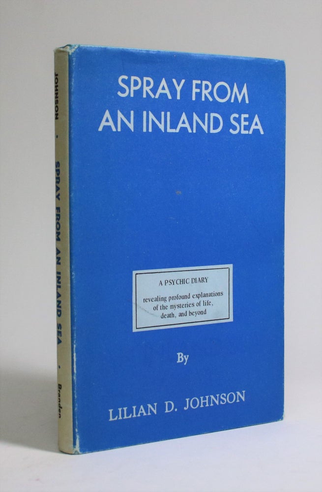 Item #007182 Spray From an Inland Sea. Lilian D. Johnson.