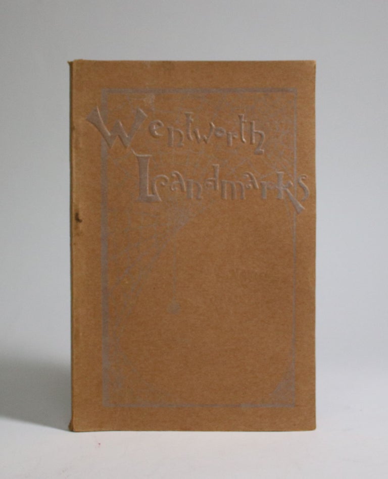 Item #007192 Pen and Pencil Sketches of Wentworth Landmarks: A Series of Articles Descriptive of Quaint Places and Interesting Localities in the Surrounding County. Mrs. Carr Dick-Lauder Mrs., J. McMonies, J. W. Stead, J. E. Wodell, R. K. Kernighan.