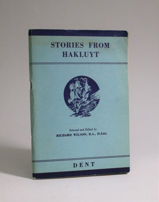 Item #007195 Stories from Hakluyt. Richard Wilson
