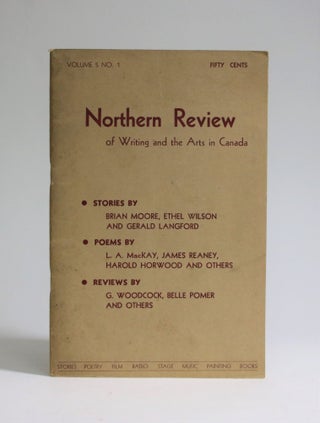 Item #007196 Northern Review of Writing and the Arts in Canada, Volume 5 No. 1. John Sutherland,...