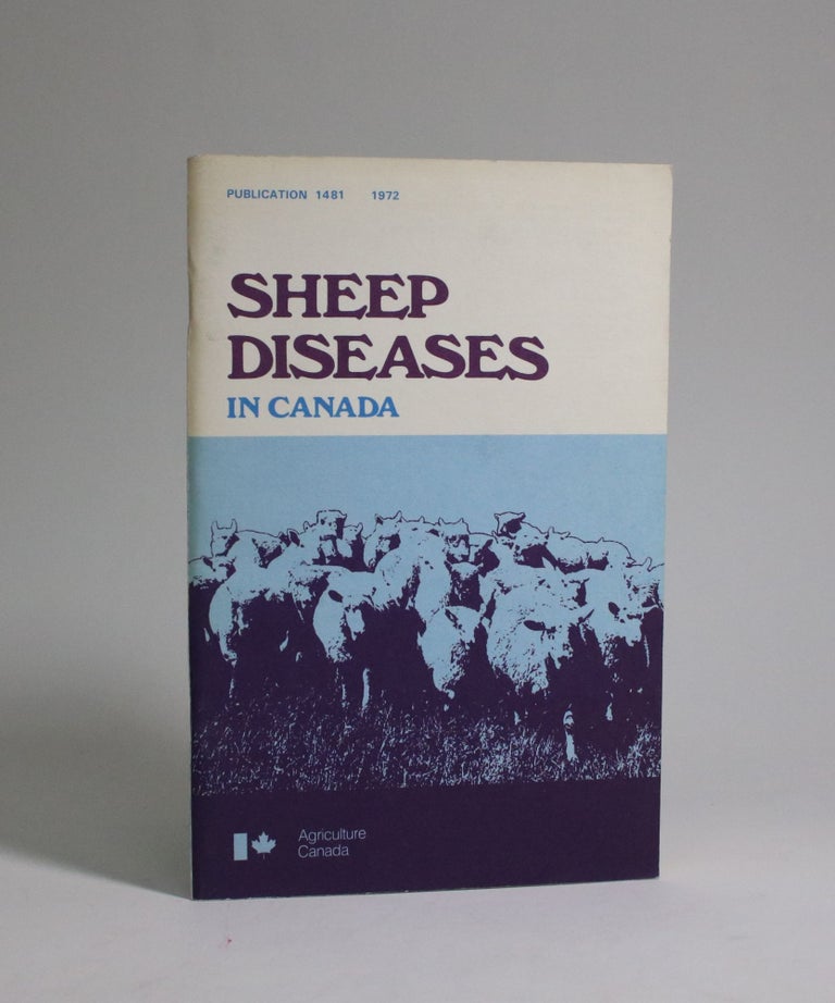 Item #007216 Sheep Diseases in Canada. Health of Animals Branch Canada Department of Agriculture.