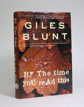Item #007228 By the Time You Read This. Giles Blunt