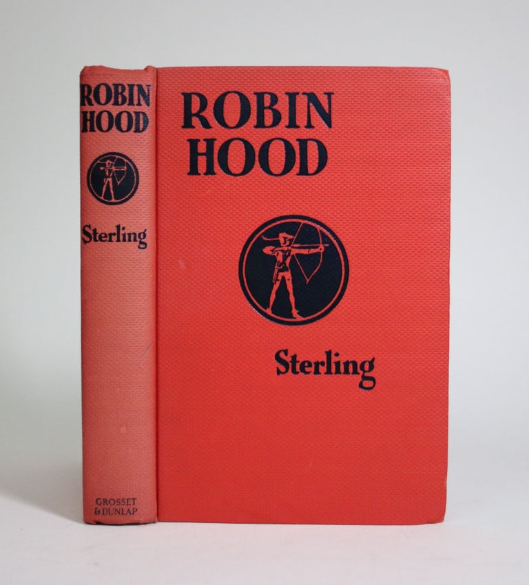 Item #007233 Robin Hood and His Merry Men. Sarah Hawkes Sterling, retold by.