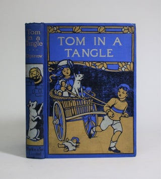 Item #007246 Tom In a Tangle, and Other Tales. T. Sparrow, Darcy Byrn