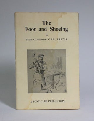 Item #007257 The Foot and Shoeing. Major C. Davenport