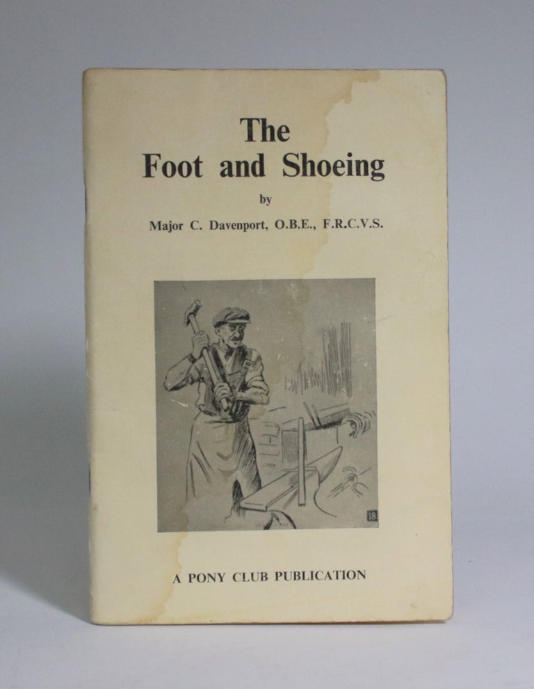 Item #007257 The Foot and Shoeing. Major C. Davenport.
