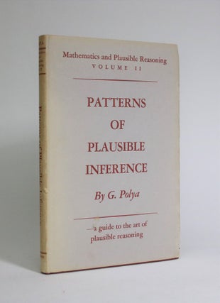 Item #007258 Patterns of Plausible Inference. G. Polya, George