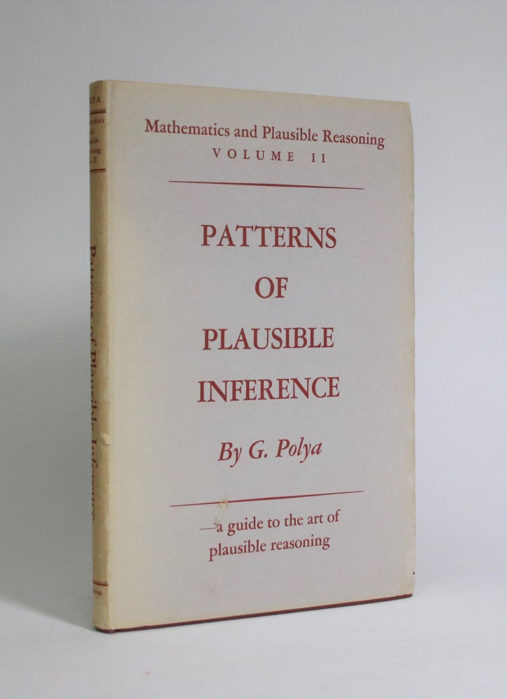 Item #007258 Patterns of Plausible Inference. G. Polya, George.