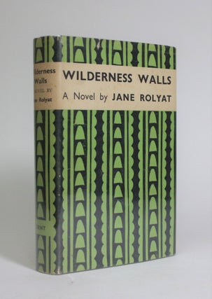 Item #007266 Wilderness Walls. Jane Rolyat