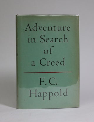 Item #007274 Adventure in Search of a Creed. Happold. F. C