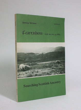 Item #007305 Familes, Vol. 21, No. 4, 1982: Searching Scottish Ancestry. George A. Neville