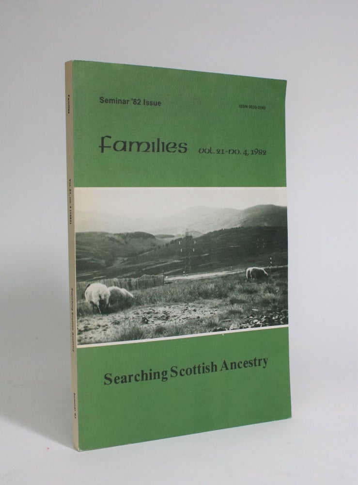 Item #007305 Familes, Vol. 21, No. 4, 1982: Searching Scottish Ancestry. George A. Neville.