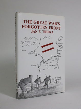 Item #007312 The Great War's Forgotten Front: A Soldier's Diary and a Son's Reflections. Jan F....