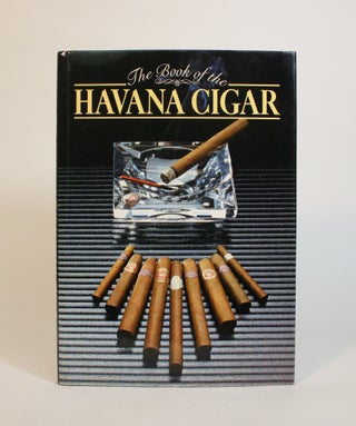 Item #007330 The Book Of the Havana Cigar. Brian Innes, Kit Coppard, compiler, text
