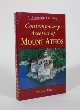 Item #007346 Contemporary Ascetics of Mount Athos, Volume Two. Archimandrite Cherubim Karambelas