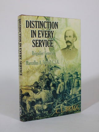 Item #007359 Distinction in Every Service: Brigadier General Marcellus A. Stovall, C.S.A. C. L....