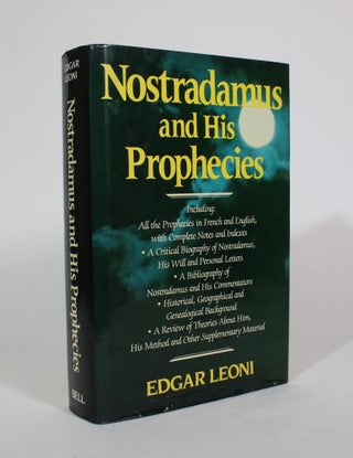 Item #007390 Nostradamus and His Prophecies: Including all the Prophecies in French and English,...