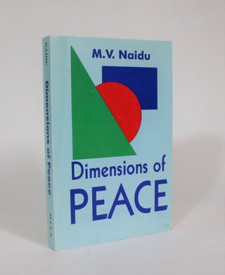 Item #007404 Dimensions of Peace (A Collection of Essays). M. V. Naidu
