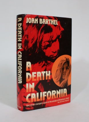 Item #007405 A Death in California. Joan Barthel