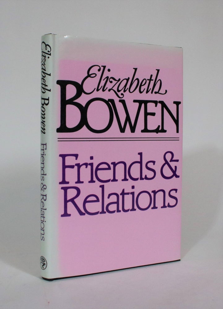 Item #007427 Friends & Relations. Elizabeth Bowen.