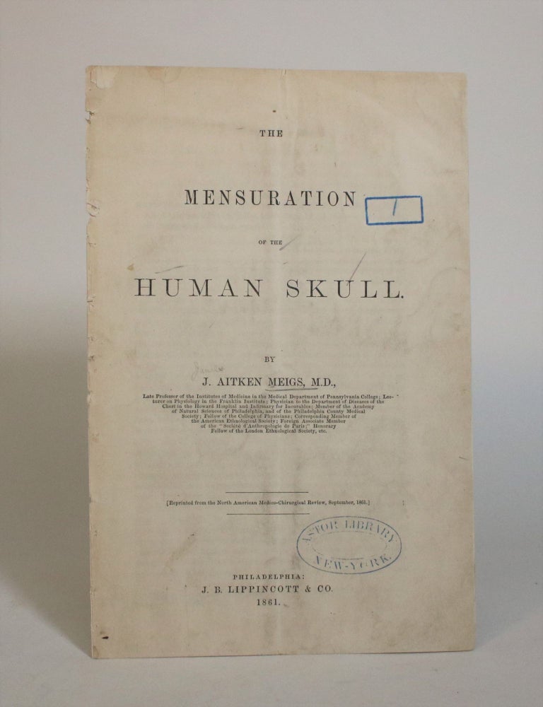 Item #007467 The Mensuration of the Human Skull. J. Aitken Meigs.
