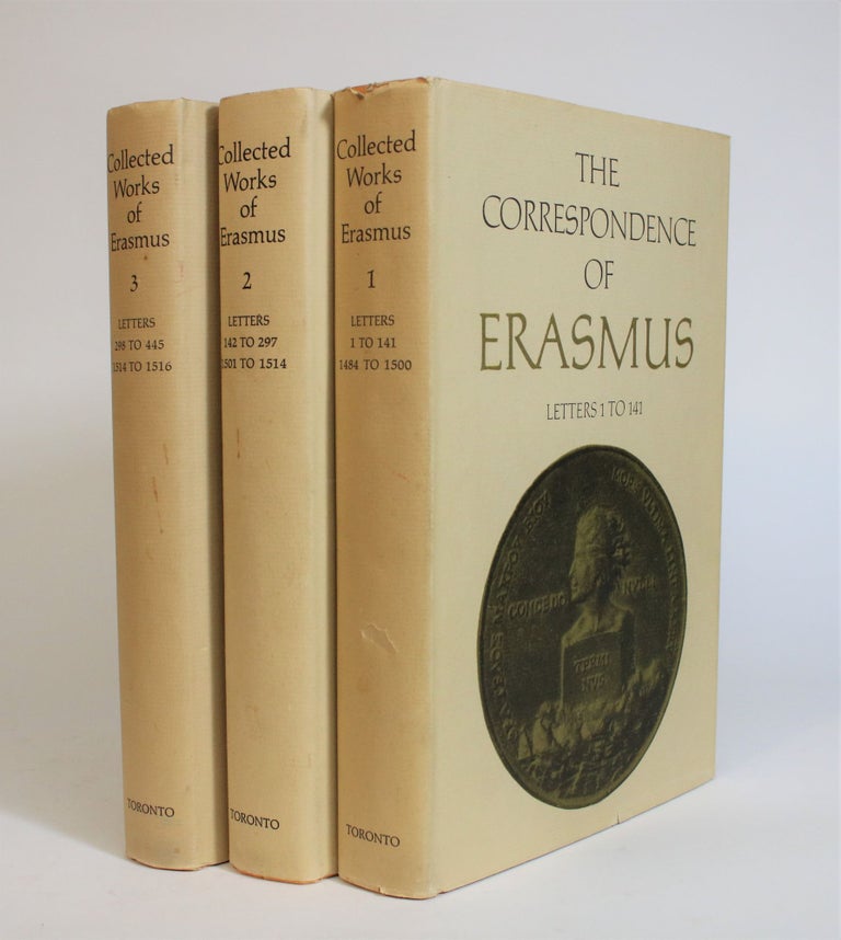 Item #007477 The Correspondence of Erasmus [3 vols]. Erasmus, R. A. B. And D. F. S. Thomson Mynors, Wallace K. Ferguson, annotations, Desiderius.