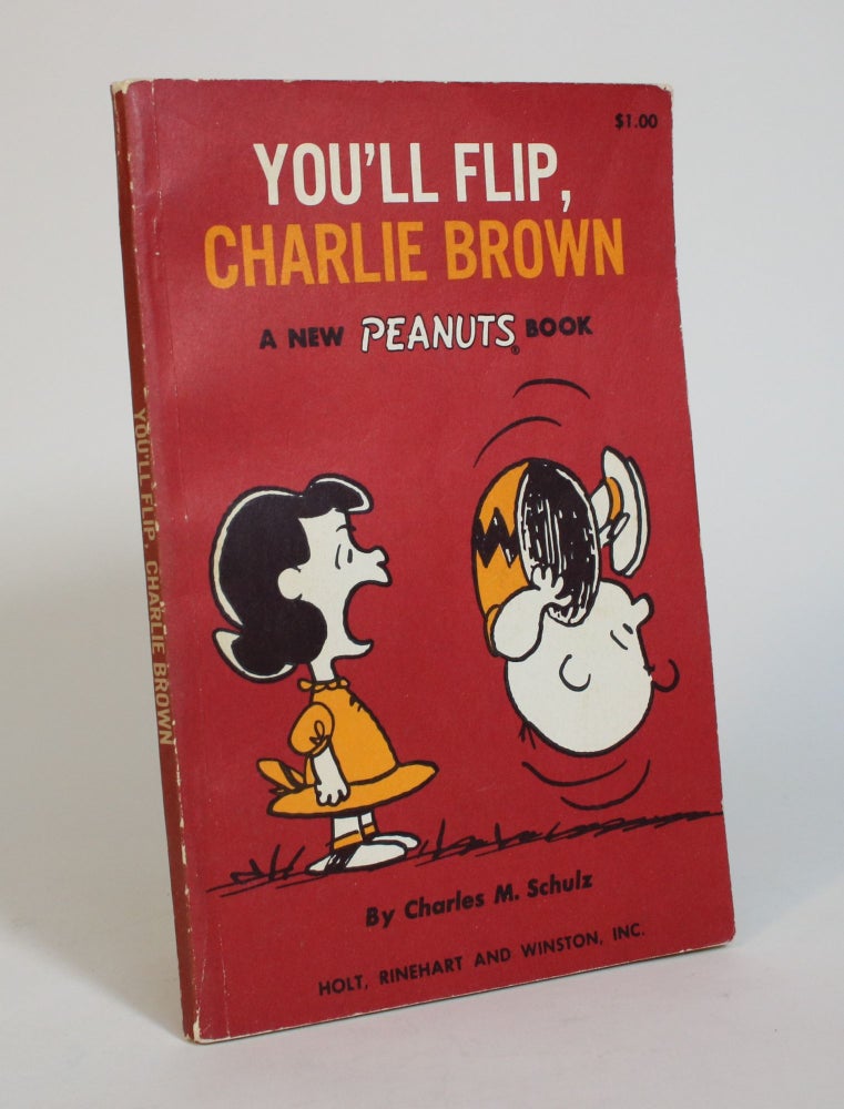 Item #007505 You'll Flip, Charlie Brown: A New Peanuts Book. Charles M. Schulz.