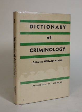Item #007528 Dictionary of Criminology. Richard W. Nice