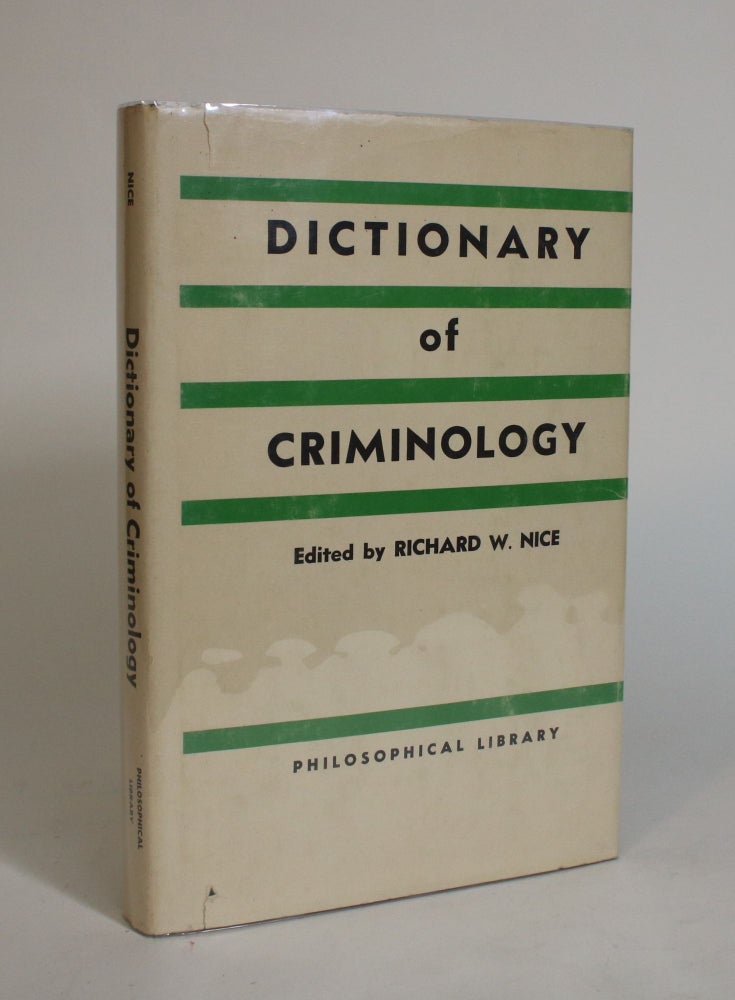 Item #007528 Dictionary of Criminology. Richard W. Nice.