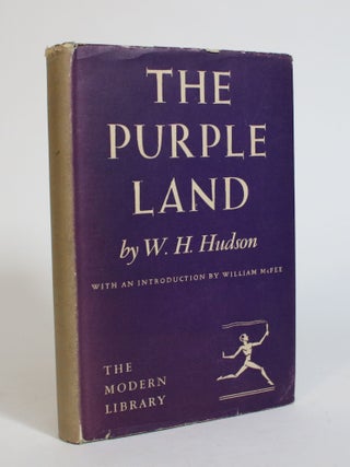 Item #007546 The Purple Land. W. H Hudson, William Henry