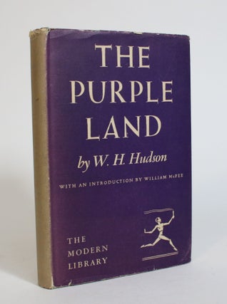 Item #007546 The Purple Land. W. H. Hudson, William Henry