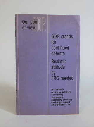Item #007601 GDR stands for Continued Detente. Realistic Attitude By FRG needed: Information on...