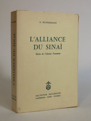 Item #007630 L'Alliance Du Sinai: Recits De l'Ancien Testament. G. Hunermann