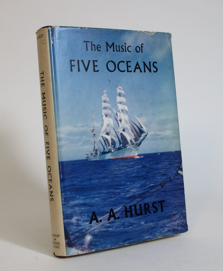 Item #007665 The Music of Five Oceans. A. A. Hurst.