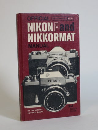 Item #007679 Official Nikon F and Nikkormat Manual. Amphoto Editorial Board