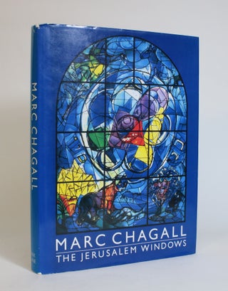 Item #007707 Marc Chagall: The Jerusalem Windows. Marc Chagall, Jean Leymarie
