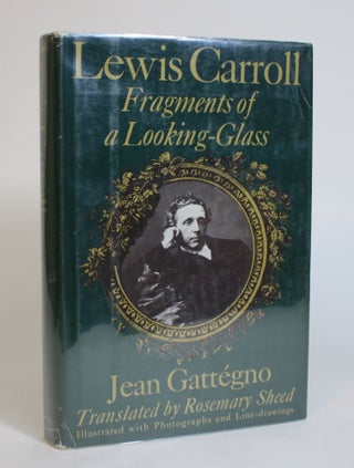 Item #007714 Lewis Carroll: Fragments of a Looking-Glass. Jean Gattegno